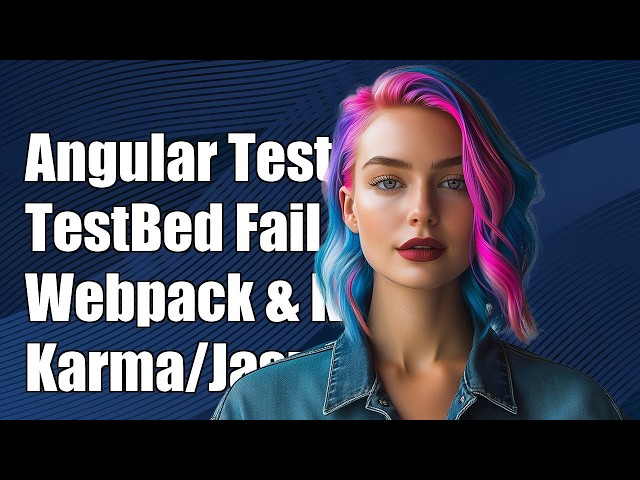 Angular TestBed fails with Webpack, Karma/Jasmine