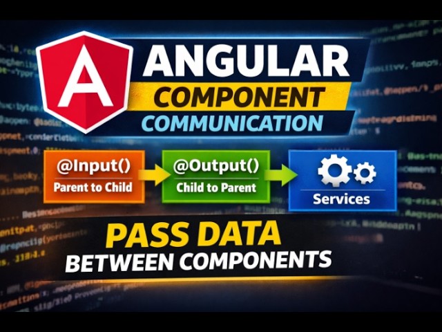 Angular Component Communication in 10 Minutes | Beginner Tutorial