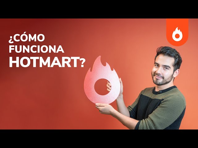 ¿Qué es Hotmart y cómo funciona? 🔥