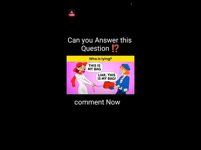 Can you answer this question ❓ who is lying