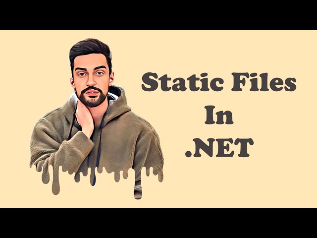 Static Files in .NET
