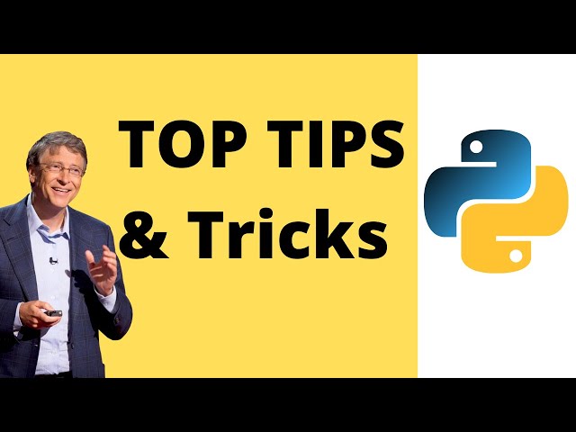 Python Tips and Trick that will improve your life - YOU SHOULD KNOW