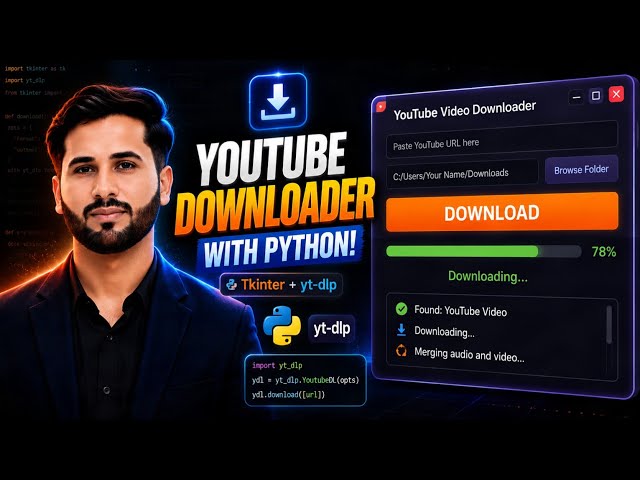 Build a YouTube Video Downloader in Python | Tkinter + yt-dlp GUI Project