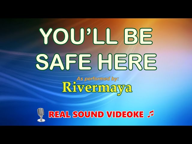 Rivermaya - You'll be Safe Here [Real Sound Videoke]