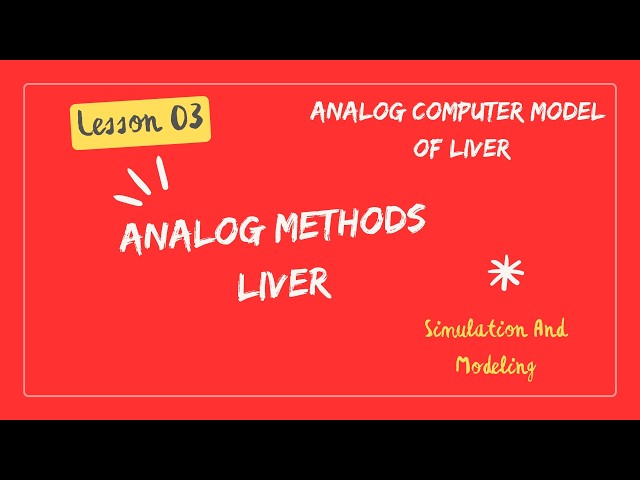 Analog Computer Model of Liver | Mathematical Model & Differential Equations
