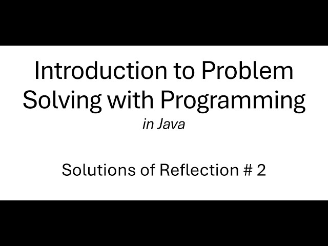 Introduction to Problem Solving with Programming in Java