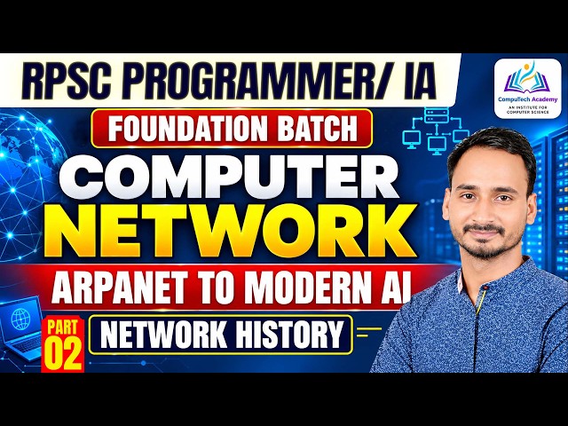 RPSC Programmer & Suchna Sahayak Classes | Computer Network: ARPANET to Modern AI Network History