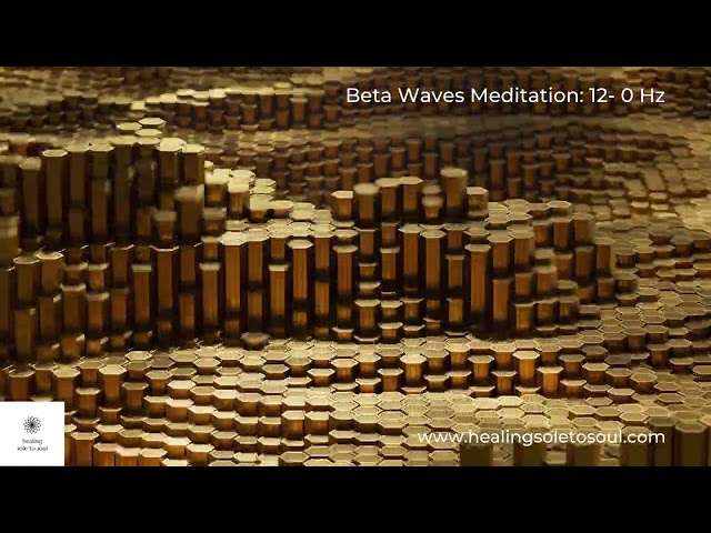 Beta Waves Meditation:12-35 Hz
