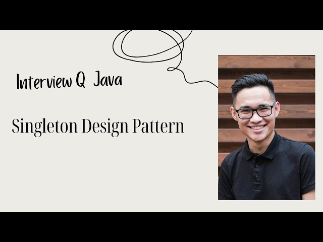 Singleton Design Pattern