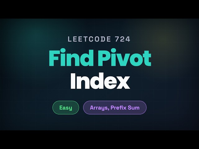 LeetCode 724 - Find Pivot Index  | Java  | Prefix Sum Explained