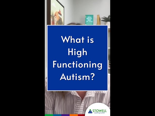 LD Expert Podcast: What is “High-Functioning” Autism?