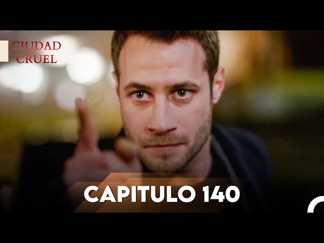 Ciudad Cruel Capítulo 140 | Doblado en Español
