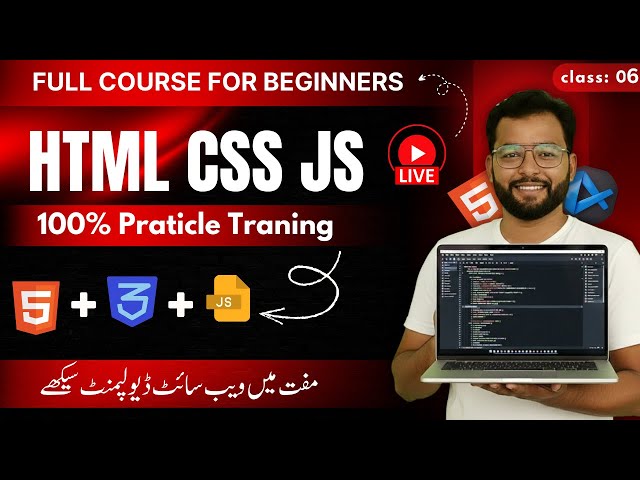 Learn Web Development Step by Step  HTML CSS JavaScript Projects Live Class 6