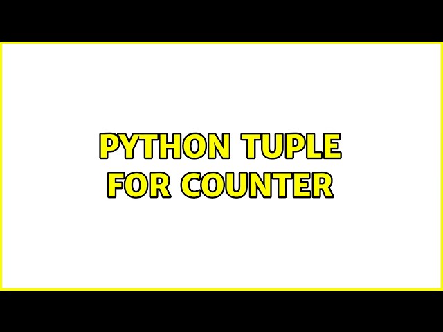 Python tuple for Counter