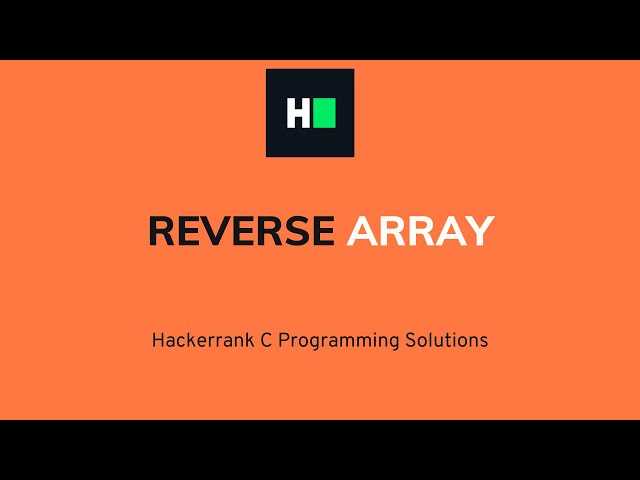 Reverse Array | C Programming | Hacker rank Solution