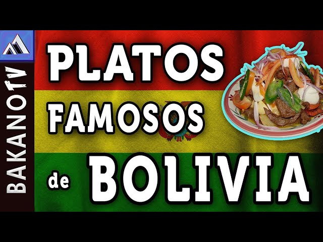 PLATOS TIPICOS BOLIVIANOS (TOP 10)  BakanoTV | Los Platillos más Populares de Bolivia