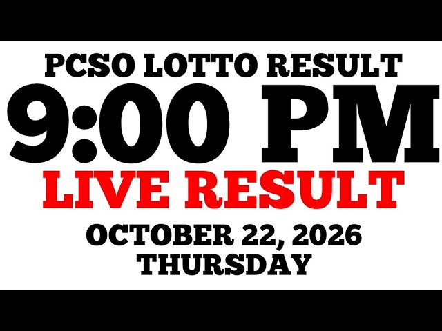 Lotto Result Today 9:00 PM Draw October 22, 2026 Thursday PCSO LIVE Result