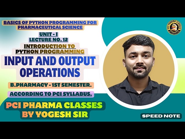 Input and Output Operations in Python | Lecture 12 | Python for Pharmaceutical Sciences | 1st sem.