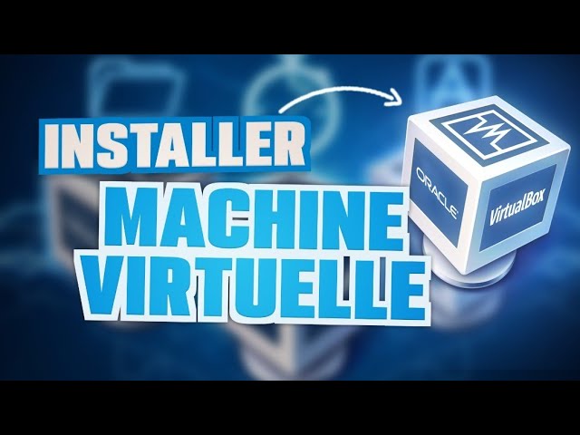 [Tuto] [FR] | Comment installer, configurer, et créer une Machine Virtuelle avec VirtualBox (2025)