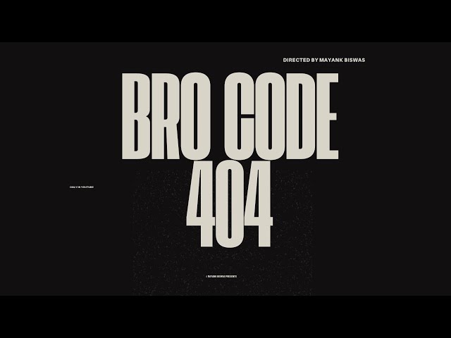 Bro Code 404|| Mayank Biswas|| Short video||