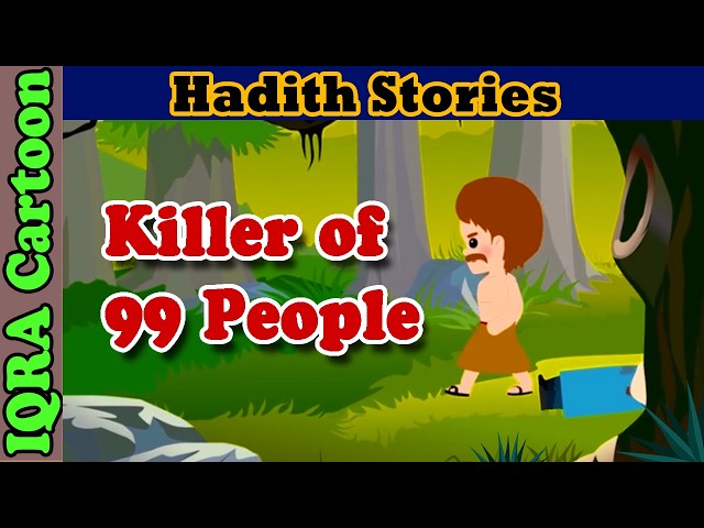 Killer of 99 People | Tawbah in Islam | Hadith Stories | Islamic Stories  | Islamic Cartoon