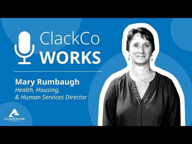 #ClackCoWorks | Health, housing, and human services in Clackamas County