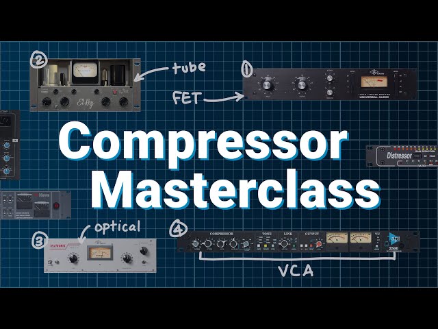 Are You Using the Wrong Compressor? Compression Masterclass