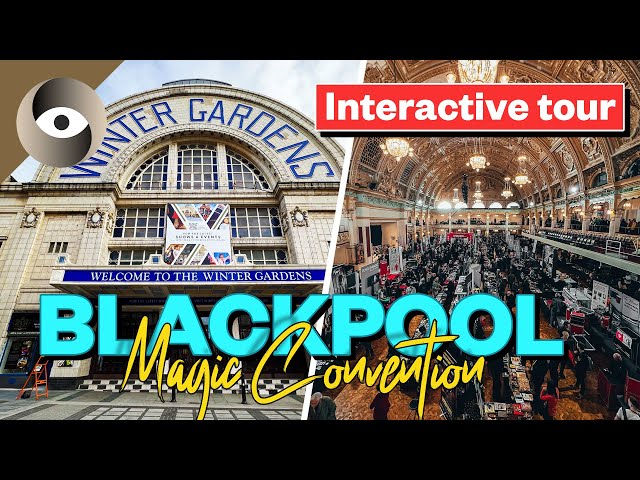 INTERACTIVE Blackpool magic convention tour | Blackpool 2025