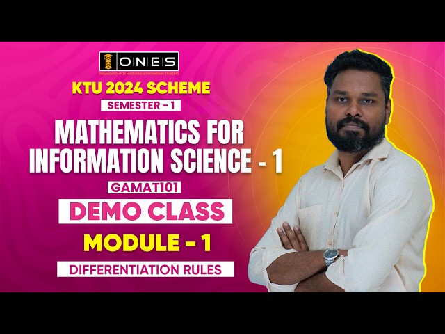 S1 KTU 2024 SCHEME | MATHEMATICS FOR INFORMATION SCIENCE 1 | MODULE 1 | DIFFERENTIATION RULES | DEMO