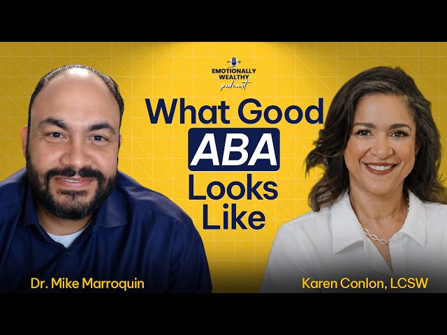 Part 2: Autism and ABA: What It Is, What It Isn’t, and Building Skills with Dr. Mike Marroquin