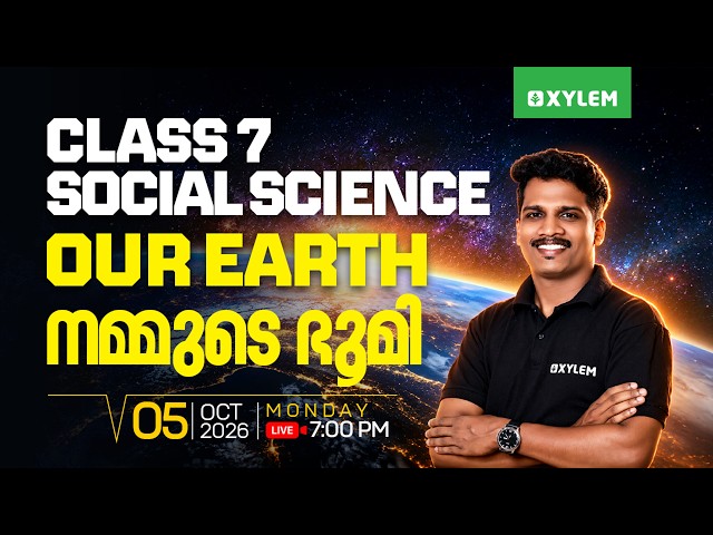 Class 7 Social Science : Our Earth | Xylem Class 7