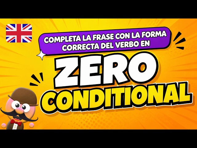 ZERO CONDITIONAL - Complete the sentences with the correct verb form. ENGLISH WITH MR. PEA