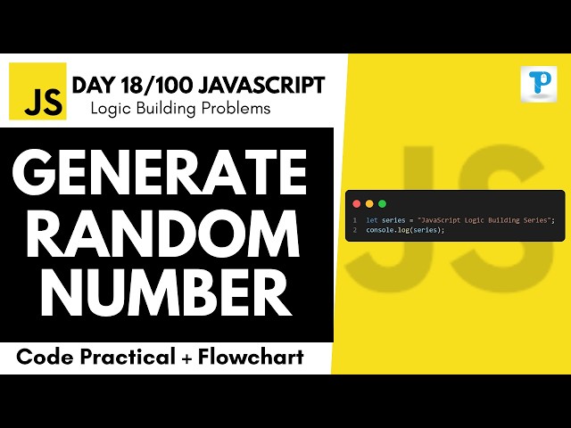JavaScript Project Generate Random Number Using Math.random | Day 18/100 JavaScript Logic Building