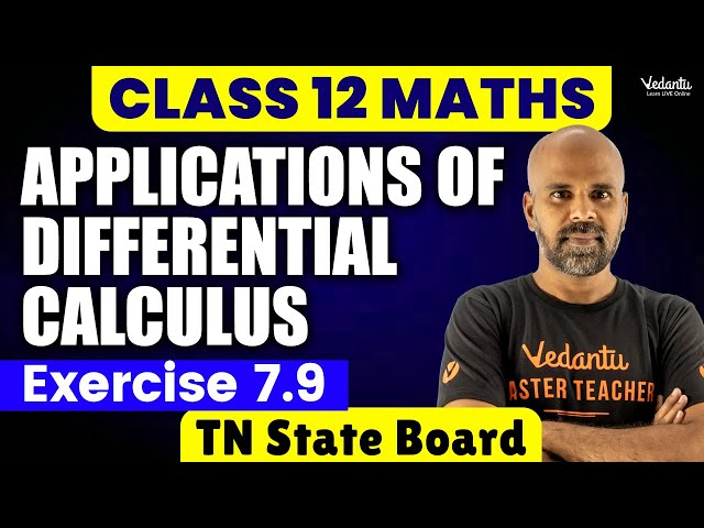 Applications of Differential Calculus | Class 12 Mathematics | TN State Board | Ram sir