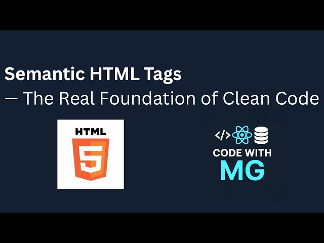 Why Your HTML Needs to Get a Lot More Semantic