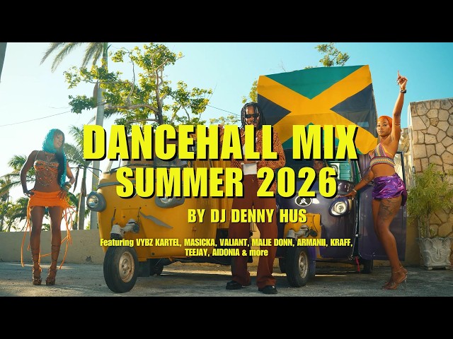 DANCEHALL  SUMMER MIX 2026 HILL & GULLY, WUL UP and more ft  VYBZ KARTEL, MASICKA, VALIANT, ARMANI