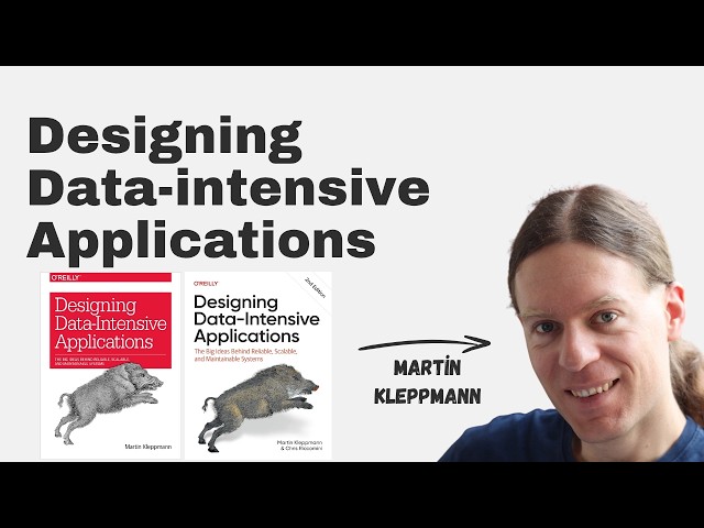 Designing Data-intensive Applications with Martin Kleppmann
