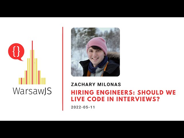 Zachary Milonas - Hiring Engineers: Should we live code in interviews?