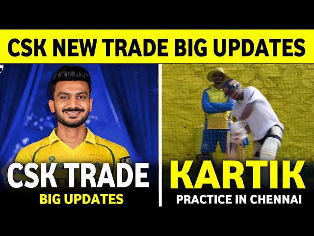 IPL 2027: CSK New Trade Big Updates | Kartik Sharma Practice in Chennai | Cricket News ||