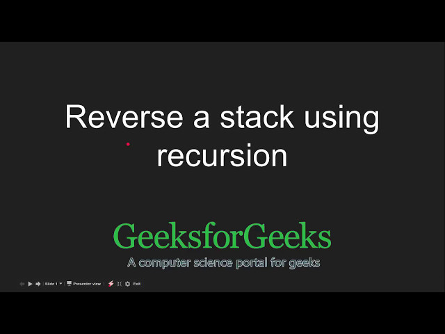 Reverse a stack using recursion | GeeksforGeeks
