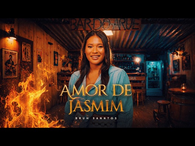AMOR DE JASMIM - Bruh Sanntos | Clipe Oficial no BAR DO ARUEIRA