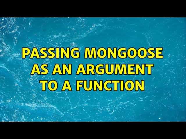 passing mongoose as an argument to a function