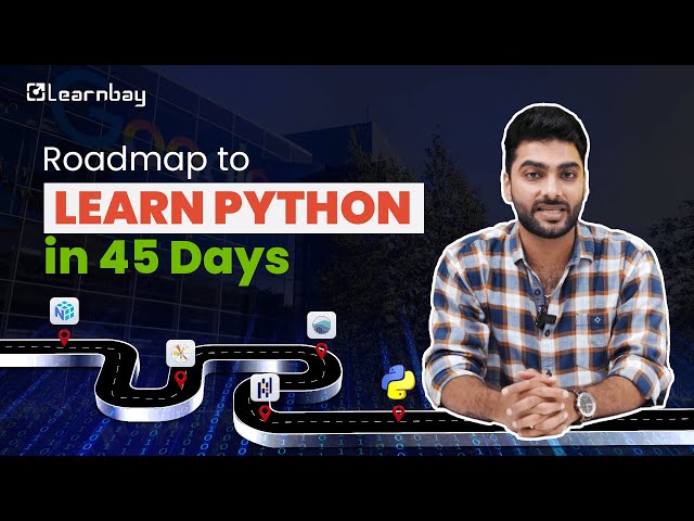 Roadmap to Learn Python in 45 days | How to Become a Python Developer? | Python Roadmap | Learnbay