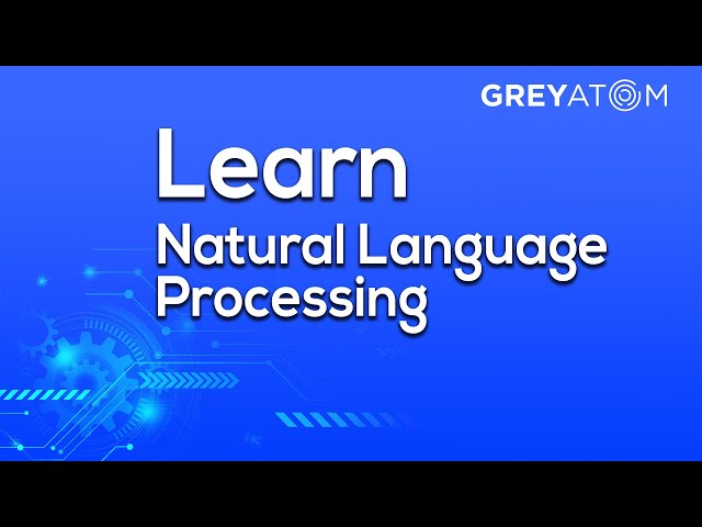 What is NLP [Learn Natural Language Processing] NLP tutorial for beginners | GreyAtom