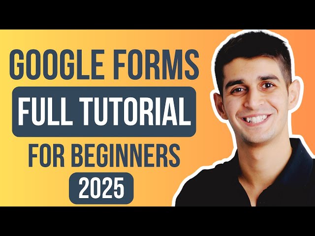 Google Forms Tutorial 2025 - Create Forms in Under 10 minutes!