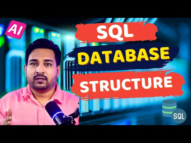 SQL Database Structure Explained | SQL beginner to Advanced 2025