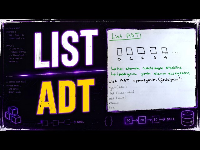 2.2) List Abstract Data Type (List ADT) -  (Liste Veri Yapısı ve Fonksiyonları) #dsa #list