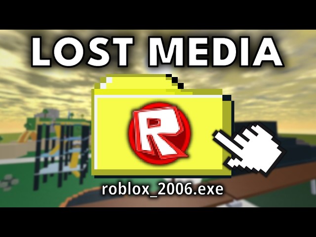 THE LOST MEDIA OF ROBLOX (Analysis)