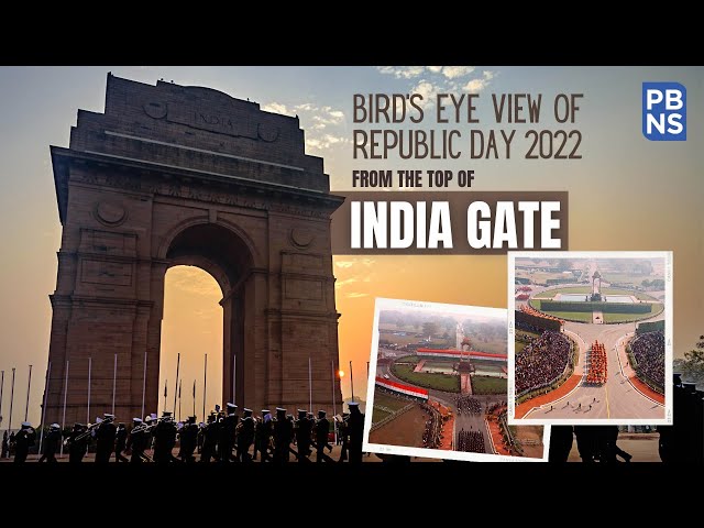 Bird's eye view of grand parade from the top of India Gate - Republic Day 2022 - LIVE