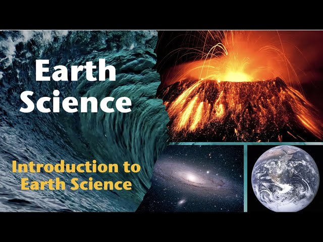 Earth Science 101: Introducing Geology, Astronomy, Meteorology & Oceanography | Earth Science